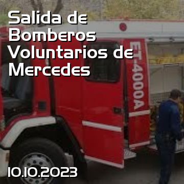 Salida de Bomberos Voluntarios de Mercedes