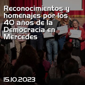 Reconocimientos y homenajes por los 40 años de la Democracia en Mercedes