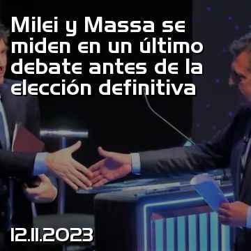 Milei y Massa se miden en un último debate antes de la elección definitiva