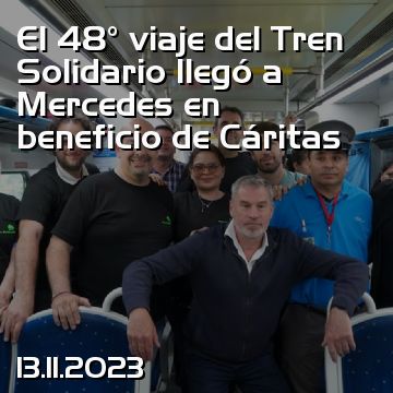 El 48° viaje del Tren Solidario llegó a Mercedes en beneficio de Cáritas