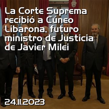La Corte Suprema recibió a Cúneo Libarona, futuro ministro de Justicia de Javier Milei