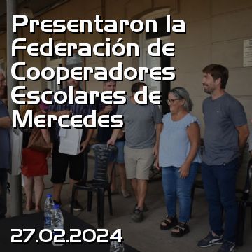 Presentaron la Federación de Cooperadores Escolares de Mercedes