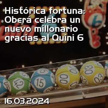 Histórica fortuna: Oberá celebra un nuevo millonario gracias al Quini 6