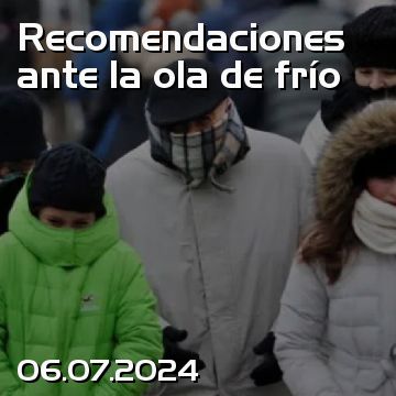 Recomendaciones ante la ola de frío