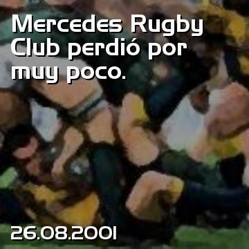 Mercedes Rugby Club perdió por muy poco.