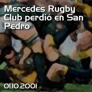 Mercedes Rugby Club perdió en San Pedro