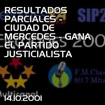 RESULTADOS PARCIALES - CIUDAD DE MERCEDES - GANA EL PARTIDO JUSTICIALISTA