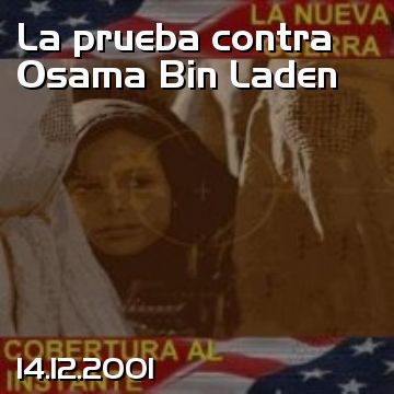 La prueba contra Osama Bin Laden