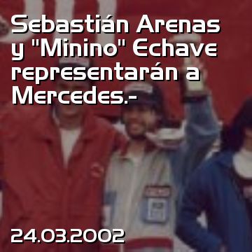 Sebastián Arenas y “Minino” Echave representarán a Mercedes.-