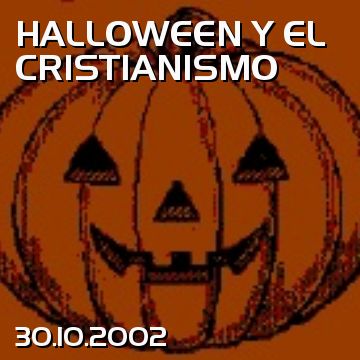HALLOWEEN Y EL CRISTIANISMO