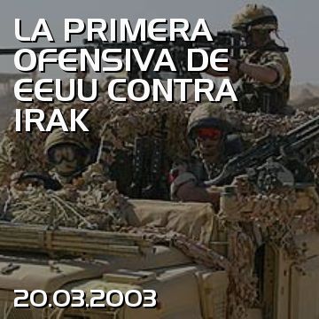 LA PRIMERA OFENSIVA DE EEUU CONTRA IRAK