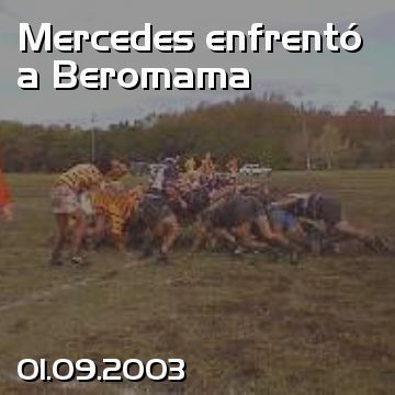 Mercedes enfrentó a Beromama