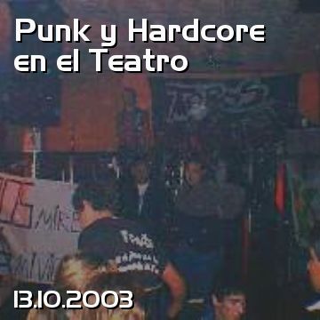 Punk y Hardcore en el Teatro