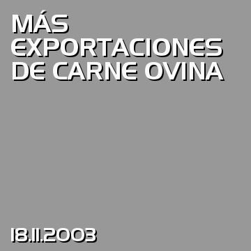 MÁS EXPORTACIONES DE CARNE OVINA