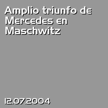Amplio triunfo de Mercedes en Maschwitz