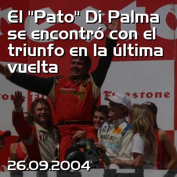 El “Pato” Di Palma se encontró con el triunfo en la última vuelta
