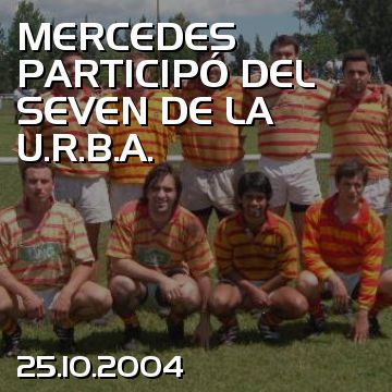 MERCEDES PARTICIPÓ DEL SEVEN DE LA U.R.B.A.
