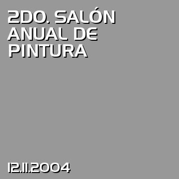 2DO. SALÓN ANUAL DE PINTURA