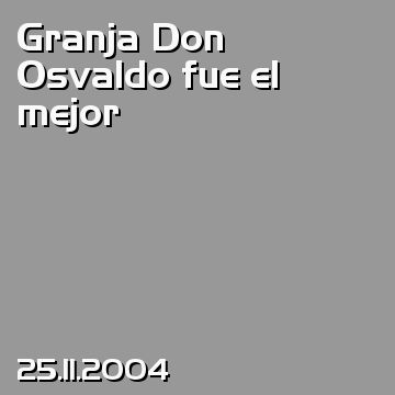 Granja Don Osvaldo fue el mejor