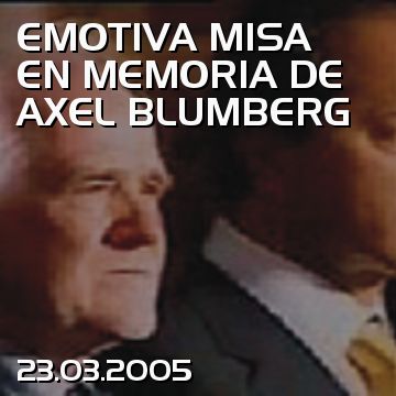 EMOTIVA MISA EN MEMORIA DE AXEL BLUMBERG
