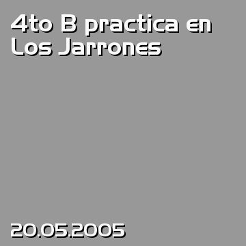 4to B practica en Los Jarrones