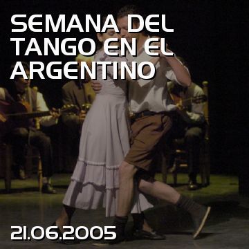 SEMANA DEL TANGO EN EL ARGENTINO