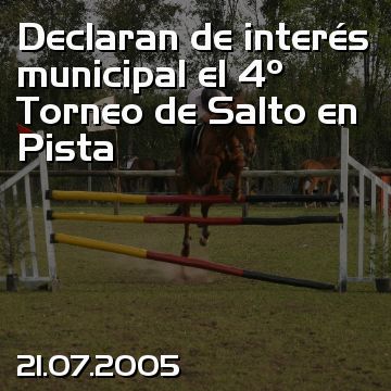 Declaran de interés municipal el 4º Torneo de Salto en Pista