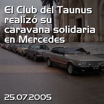 El Club del Taunus realizó su caravana solidaria en Mercedes