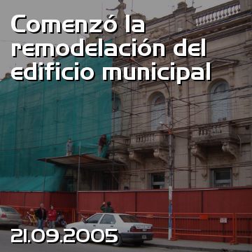 Comenzó la remodelación del edificio municipal