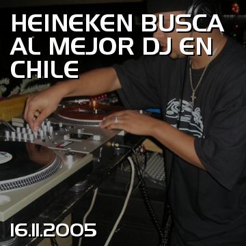 HEINEKEN BUSCA AL MEJOR DJ EN CHILE