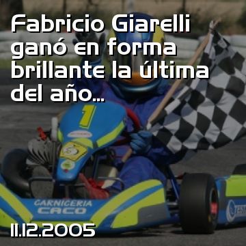 Fabricio Giarelli ganó en forma brillante la última del año...