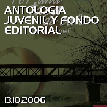 ANTOLOGIA JUVENIL Y FONDO EDITORIAL