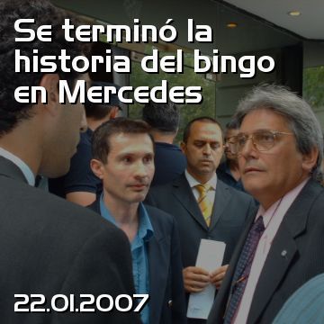 Se terminó la historia del bingo en Mercedes