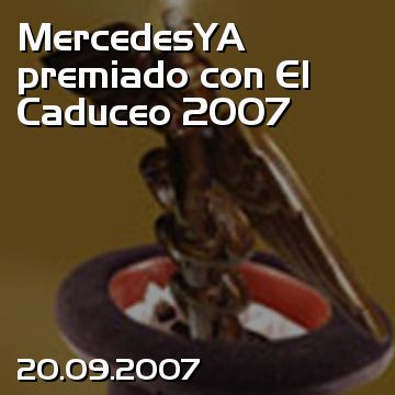 MercedesYA premiado con El Caduceo 2007