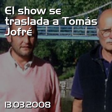 El show se traslada a Tomás Jofré