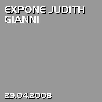 EXPONE JUDITH GIANNI