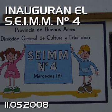 INAUGURAN EL S.E.I.M.M. Nº 4