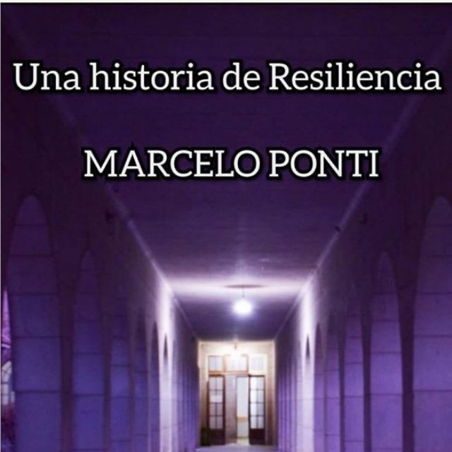 Marcelo Ponti, una historia de resiliencia