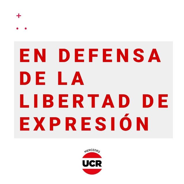 La UCR local se pronuncia en defensa de la libertad de expresión
